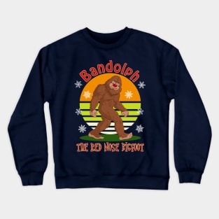 Bandolph The Red Nose Bigfoot Crewneck Sweatshirt